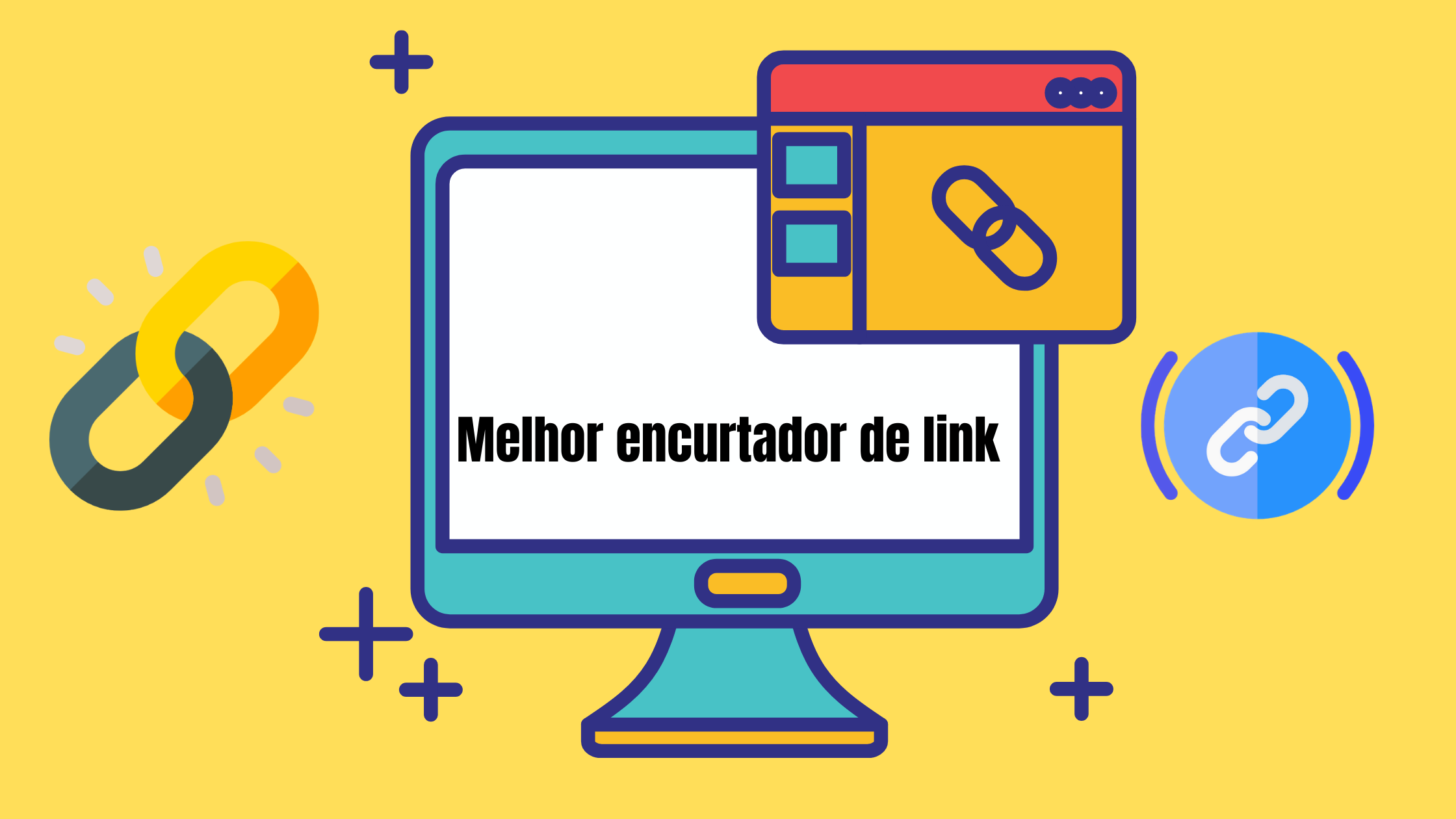 Melhor encurtador de link: Por que você deve encurtar seus URLs
